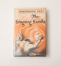 Load image into Gallery viewer, &quot;The Singing Sands&quot; by Josephine Tey
